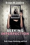 Seeking Imperfection