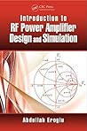 Introduction to RF Power Amplifier Design and Simulation
