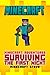 Minecraft: Minecraft Adventures - Surviving The First Night! (minecraft diary, minecraft secrets, minecraft comics, minecraft stories, minecraft ebooks, minecraft kindle, minecraft books Book 1)