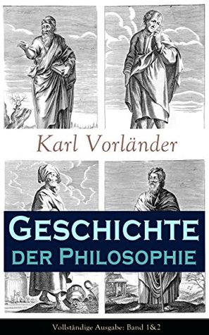 Geschichte der Philosophie: Von den Vorsokratikern bis zur Moderne: Kosmos, Aufklärung und Kant; Stoizismus, Hegel, Positivismus sowie Darwin und Spencer. (German Edition)