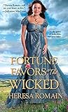 Fortune Favors the Wicked by Theresa Romain