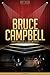 Bruce Campbell Unauthorized & Uncensored (All Ages Deluxe Edition with Videos)