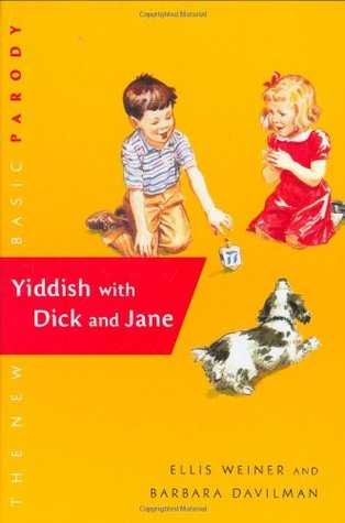 Yiddish with Dick and Jane (Hardcover)