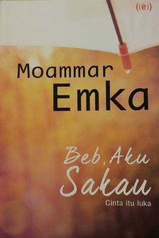Beb, Aku Sakau - Cinta Itu Luka