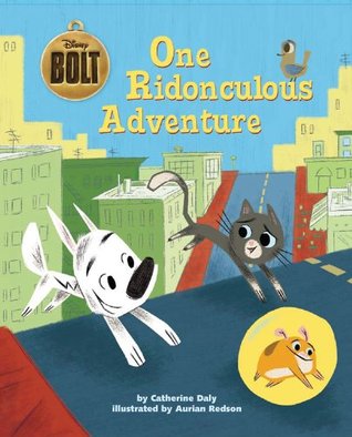 Bolt One Ridonculous Adventure (Disney Bolt)