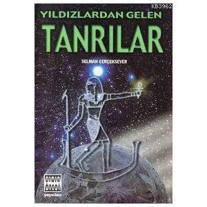Yıldızlardan Gelen Tanrılar (Paperback)