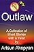 Outlaw: Science Fiction Short Story with a Twist