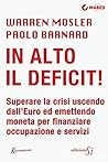 In alto il deficit! (Italian Edition)