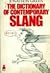 The Dictionary of Contemporary Slang
