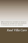 Maniobras de amarre en buques. Formas de evitar los accidentes y estadisticas de los mismos (Spanish Edition)