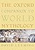 The Oxford Companion to World Mythology (Oxford Companions)