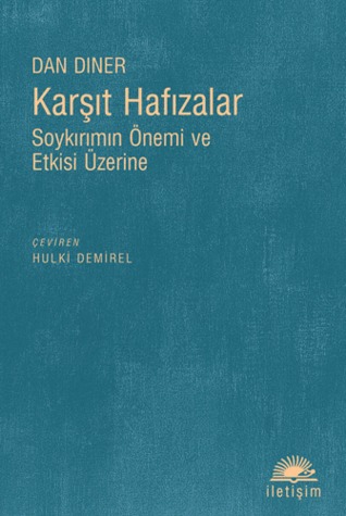 Karşıt Hafızalar: Soykırımın Önemi ve Etkisi Üzerine (Paperback)