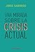 Una mirada sobre la crisis ...