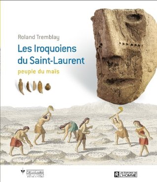 Les Iroquoiens du Saint-Laurent (Paperback)