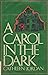 A Carol in the Dark
