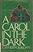 A Carol in the Dark