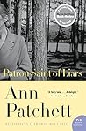 The Patron Saint of Liars by Ann Patchett The Patron Saint of Liars by Ann Patchett