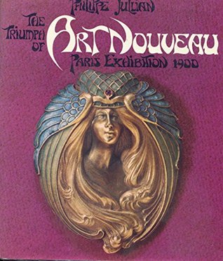 The triumph of art nouveau: Paris exhibition, 1900 (Paperback)