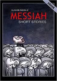 Messiah : Short Stories (Unknown Binding)