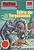 Perry Rhodan 803: Stätte der Vergessenen: Perry Rhodan-Zyklus "Bardioc" (Perry Rhodan-Erstauflage) (German Edition)