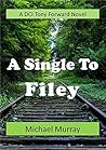 A Single To Filey: A DCI Tony Forward Novel