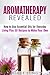Aromatherapy Revealed: How ...