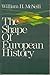 The Shape of European History by William H. McNeill