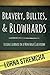 Bravery, Bullies, & Blowhards: Lessons Learned in a Montana Classroom