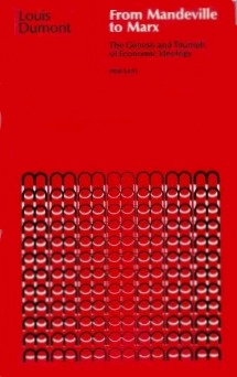 From Mandeville to Marx: The genesis and triumph of economic ideology (Hardcover)