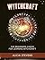 Witchcraft: The Beginners Choice for Learning Witchcraft