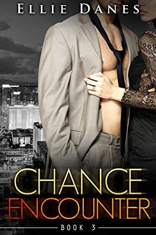 Chance Encounter, Book 3 (Chance Encounter, #3)