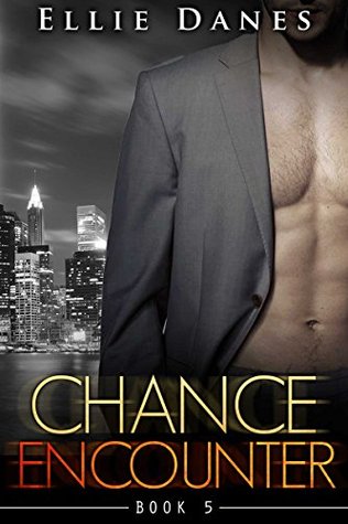 Chance Encounter, Book 5 (Chance Encounter, #5)