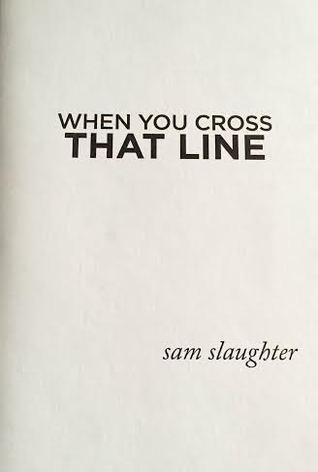 When You Cross That Line