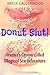 Donut Slut!: Ariana's Cream-Filled Magical Sex Adventure (Lesbian Splosh Magical Fantasies)
