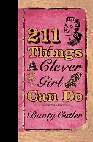 211 Things a Clever Girl Can Do (Hardcover)