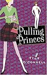 Pulling Princes by Tyne O'Connell