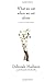 What We Eat When We Eat Alone by Deborah Madison