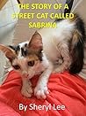 The Story of a Street Cat Called Sabrina
