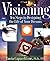 Visioning: Ten Steps to Des...