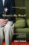 Where's My Wand? by Eric Poole