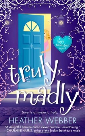 Truly, Madly (Lucy Valentine, #1)