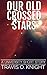 Our Old Crossed Stars: A University Short Story