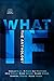 What If: The Anthology