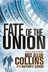 Fate of the Union by Max Allan Collins