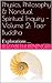 Physics, Philosophy & Nondual Spiritual Inquiry Volume 2: Tao-Buddha: Explorations ...