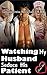 Watching My Husband Seduce His Patient: (Cuckquean Erotica, Medical Exam, FFM, BBW) (Watching My Doctor Husband with Younger Women Book 1)