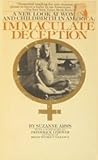 Immaculate Deception: A New Look at Women and Childbirth in America Immaculate Deception: A New Look at Women and Childbirth in America