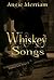 Whiskey Songs