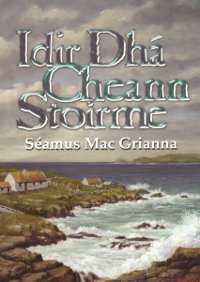 Idir Dhá Cheann Stoirme (Paperback)