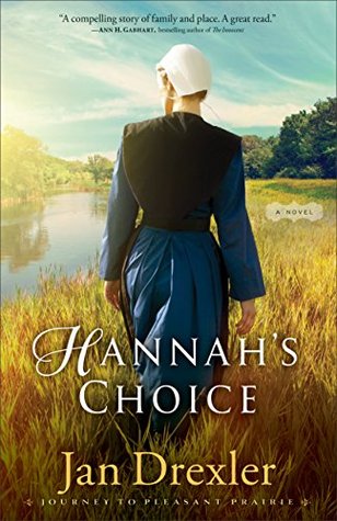 Hannah's Choice (Journey to Pleasant Prairie, #1)
